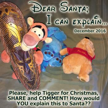 Click to enlarge image I think TIGGER really scared them!! That is a wierd mask!! - 11 of #25daysofChristmas! - Dear Santa-I can Explain... Tigger writes his letter to Santa #TiggersLetterToSanta2016 - Tigger needs your help writing his 2016 Christmas letter to Santa!